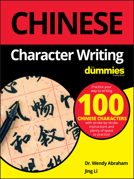 Title details for Chinese Character Writing For Dummies by Wendy Abraham - Available